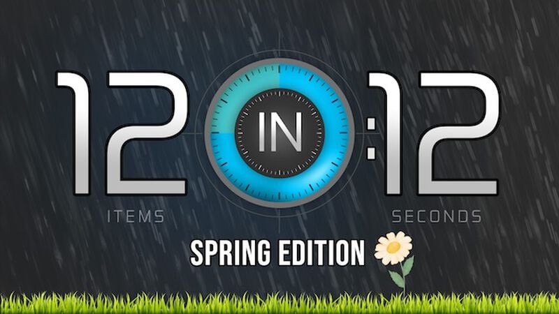 12 in 12: Spring Edition